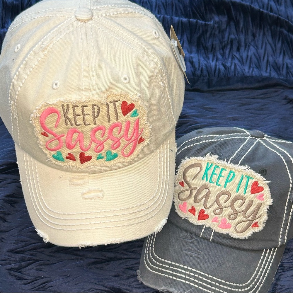 “Keep it Sassy” Hat.   NEW!!!